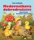 Kniha: Medovníčkova dobrodružství (Jan Lebeda). Pikola, 2023 Kniha: Medovníčkova dobrodružství (Jan Lebeda). Pikola, 2023