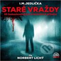 Audiokniha: Staré vraždy (I. M. Jedlička). Supraphon, 2023 Audiokniha: Staré vraždy (I. M. Jedlička). Supraphon, 2023