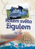 Kniha: Kolem světa žigulem (Filip Vogel). CPRESS, 2023 Kniha: Kolem světa žigulem (Filip Vogel). CPRESS, 2023