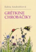 Kniha: Grétkine chrobáčiky (Edita Andrášiová). Mgr. Edita Andrášiová, 2022 Kniha: Grétkine chrobáčiky (Edita Andrášiová). Mgr. Edita Andrášiová, 2022