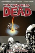 Kniha: The Walking Dead 14 (Robert Kirkman). Image Comics, 2011 Kniha: The Walking Dead 14 (Robert Kirkman). Image Comics, 2011