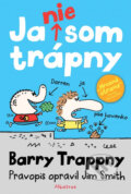 Kniha: Barry Trappny: Ja nie som trápny (Jim Smith). Albatros SK, 2014 Kniha: Barry Trappny: Ja nie som trápny (Jim Smith). Albatros SK, 2014