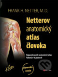 Kniha: Netterov anatomický atlas človeka (Frank H. Netter). CPRESS, 2014 Kniha: Netterov anatomický atlas človeka (Frank H. Netter). CPRESS, 2014