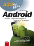 Kniha: 333 tipů a triků pro Android (Martin Herodek). Computer Press, 2014 Kniha: 333 tipů a triků pro Android (Martin Herodek). Computer Press, 2014