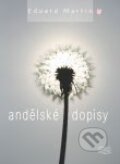 Kniha: Andělské dopisy (Eduard Martin). Karmelitánské nakladatelství, 2010 Kniha: Andělské dopisy (Eduard Martin). Karmelitánské nakladatelství, 2010
