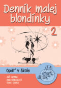 Kniha: Denník malej blondínky 2 (Ann Urbanová, Jiří Urban a Tana Tanko). Ottovo nakladateľstvo, 2014 Kniha: Denník malej blondínky 2 (Ann Urbanová, Jiří Urban a Tana Tanko). Ottovo nakladateľstvo, 2014