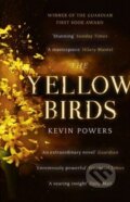 Kniha: The Yellow Birds (Kevin Powers). Hodder and Stoughton Kniha: The Yellow Birds (Kevin Powers). Hodder and Stoughton