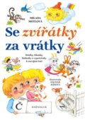 Kniha: Se zvířátky za vrátky (Milada Motlová). Knižní klub, 2014 Kniha: Se zvířátky za vrátky (Milada Motlová). Knižní klub, 2014