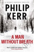 Kniha: A Man Without Breath (Philip Kerr). Quercus, 2014 Kniha: A Man Without Breath (Philip Kerr). Quercus, 2014