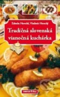 Kniha: Tradičná slovenská vianočná kuchárka (Vladimír Horecký a Zdenka Horecká). Georg, 2014 Kniha: Tradičná slovenská vianočná kuchárka (Vladimír Horecký a Zdenka Horecká). Georg, 2014
