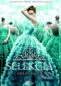 Kniha: Selekcia (Kiera Cass). CooBoo SK, 2014 Kniha: Selekcia (Kiera Cass). CooBoo SK, 2014