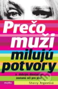 Kniha: Prečo muži milujú potvory (Sherry Argov). Motto, 2014 Kniha: Prečo muži milujú potvory (Sherry Argov). Motto, 2014