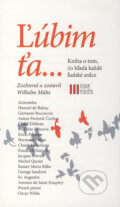 Kniha: Ľúbim ťa... (Wilhelm Mühs). Nové mesto, 2013 Kniha: Ľúbim ťa... (Wilhelm Mühs). Nové mesto, 2013