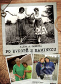 Kniha: Po Evropě s maminkou (Klára Samková). Blinkr, 2014 Kniha: Po Evropě s maminkou (Klára Samková). Blinkr, 2014