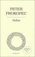 Kniha: Nullae (Peter Prokopec). F. R. & G., 2014 Kniha: Nullae (Peter Prokopec). F. R. & G., 2014