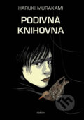 Kniha: Podivná knihovna (Haruki Murakami). Odeon CZ, 2014 Kniha: Podivná knihovna (Haruki Murakami). Odeon CZ, 2014