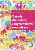 Metody alternativní a augmentativní komunikace - Jana Šarounová, Portál, 2014