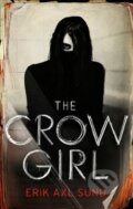 The Crow Girl - Erik Axl Sund, 2016
