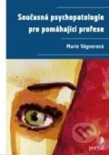 Kniha: Současná psychopatologie pro pomáhající profese (Marie Vágnerová), 2014 Kniha: Současná psychopatologie pro pomáhající profese (Marie Vágnerová), 2014