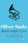 Kniha: Musicophilia (Oliver Sacks). Pan Macmillan, 2011 Kniha: Musicophilia (Oliver Sacks). Pan Macmillan, 2011