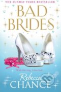 Kniha: Bad Brides (Rebecca Chance). Simon & Schuster, 2014 Kniha: Bad Brides (Rebecca Chance). Simon & Schuster, 2014
