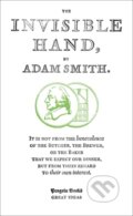 Kniha: The Invisible Hand (Adam Smith). Penguin Books, 2008 Kniha: The Invisible Hand (Adam Smith). Penguin Books, 2008