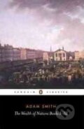 Kniha: Wealth of Nations (Adam Smith). Penguin Books, 2011 Kniha: Wealth of Nations (Adam Smith). Penguin Books, 2011