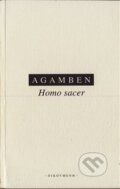 Kniha: Homo Sacer (Giorgio Agamben). OIKOYMENH, 2012 Kniha: Homo Sacer (Giorgio Agamben). OIKOYMENH, 2012