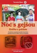 Kniha: Noc s gejšou (Toronto Nara). OZ Ranč Nádej, 2014 Kniha: Noc s gejšou (Toronto Nara). OZ Ranč Nádej, 2014