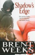 Kniha: Shadow's Edge (Brent Weeks). Orbit, 2011 Kniha: Shadow's Edge (Brent Weeks). Orbit, 2011