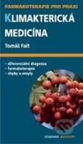 Kniha: Klimakterická medicína (Tomáš Fait). Maxdorf, 2007 Kniha: Klimakterická medicína (Tomáš Fait). Maxdorf, 2007