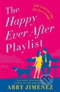 Kniha: Happy Ever After Playlist (Abby Jimenez). Piatkus, 2023 Kniha: Happy Ever After Playlist (Abby Jimenez). Piatkus, 2023