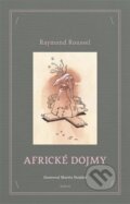Kniha: Africké dojmy (Raymond Roussel). Dybbuk, 2023 Kniha: Africké dojmy (Raymond Roussel). Dybbuk, 2023