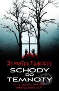 Kniha: Schody do temnoty (Jennifer Fawcett). Fobos, 2023 Kniha: Schody do temnoty (Jennifer Fawcett). Fobos, 2023