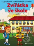 Kniha: Zvířátka ve škole (Jiří Dvořák a Prokop Wilhelm). Svojtka&Co., 2023 Kniha: Zvířátka ve škole (Jiří Dvořák a Prokop Wilhelm). Svojtka&Co., 2023