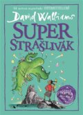 Kniha: Superstrašlivák (David Walliams). Argo, 2023 Kniha: Superstrašlivák (David Walliams). Argo, 2023