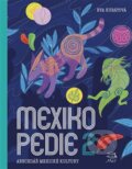 Kniha: Mexikopedie 2 (Eva Kubátová), 2023 Kniha: Mexikopedie 2 (Eva Kubátová), 2023