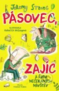 Kniha: Pásovec, Zajíc a řada nečekaných návštěv (Jeremy Strong). Brio, 2023 Kniha: Pásovec, Zajíc a řada nečekaných návštěv (Jeremy Strong). Brio, 2023