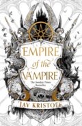 Kniha: Empire of the Vampire (Jay Kristoff). HarperCollins, 2023 Kniha: Empire of the Vampire (Jay Kristoff). HarperCollins, 2023