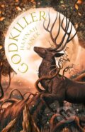 Kniha: Godkiller (Hannah Kaner). HarperCollins, 2023 Kniha: Godkiller (Hannah Kaner). HarperCollins, 2023