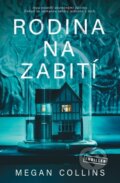 Kniha: Rodina na zabití (Megan Collins). Vendeta, 2023 Kniha: Rodina na zabití (Megan Collins). Vendeta, 2023