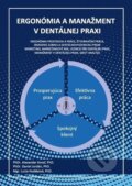 Ergonómia a manažment v dentálnej praxi - Alexander Kovaľ, Daniel Jordán, Lucia Hudáková, KK dent, 2022