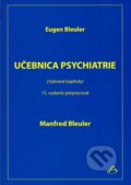 Kniha: Učebnica psychiatrie (Eugen Bleuler a Manfred Bleuler). Vydavateľstvo F, 2015 Kniha: Učebnica psychiatrie (Eugen Bleuler a Manfred Bleuler). Vydavateľstvo F, 2015