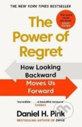 Kniha: The Power Of Regret (Daniel H. Pink). Canongate Books, 2023 Kniha: The Power Of Regret (Daniel H. Pink). Canongate Books, 2023