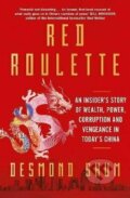 Kniha: Red Roulette (Desmond Shum). Simon & Schuster, 2009 Kniha: Red Roulette (Desmond Shum). Simon & Schuster, 2009