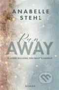 Kniha: RunAway (český jazyk) (Anabelle Stehl). Red, 2023 Kniha: RunAway (český jazyk) (Anabelle Stehl). Red, 2023
