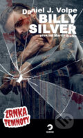 Kniha: Billy Silver (Daniel J. Volpe). Golden Dog, 2022 Kniha: Billy Silver (Daniel J. Volpe). Golden Dog, 2022