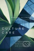 Kniha: Culture Care (Makoto Fujimura a Mark Labberton). InterVarsity Press, 2017 Kniha: Culture Care (Makoto Fujimura a Mark Labberton). InterVarsity Press, 2017