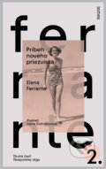 Kniha: Príbeh nového priezviska (Elena Ferrante). Inaque, 2023 Kniha: Príbeh nového priezviska (Elena Ferrante). Inaque, 2023