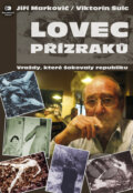 Kniha: Lovec přízraků (Jiří Markovič a Viktorín Šulc). Epocha, 2023 Kniha: Lovec přízraků (Jiří Markovič a Viktorín Šulc). Epocha, 2023